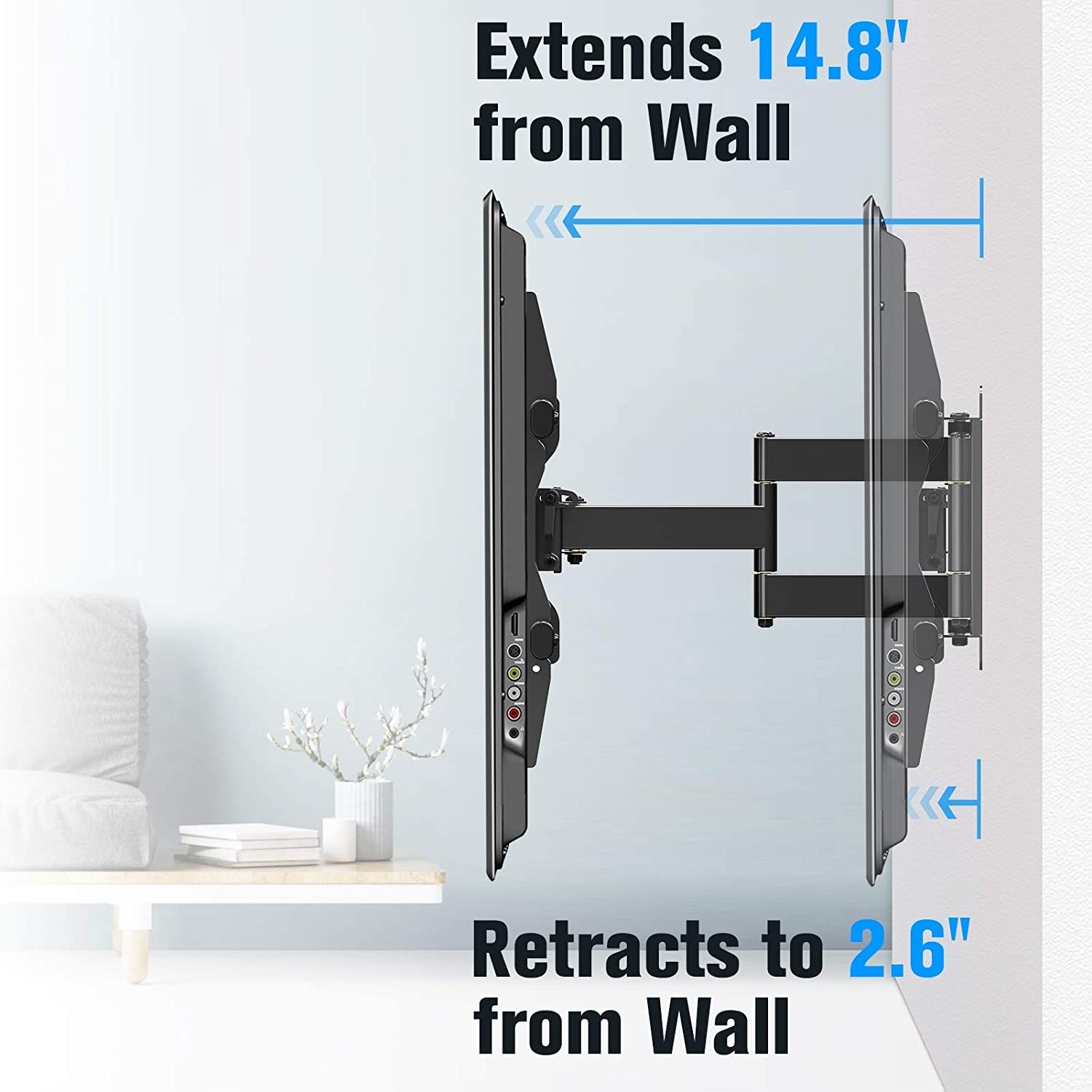 retracts the TV 2.6'' back to the wall to save space and extends 14.8'' fromthe wall to fully adjust