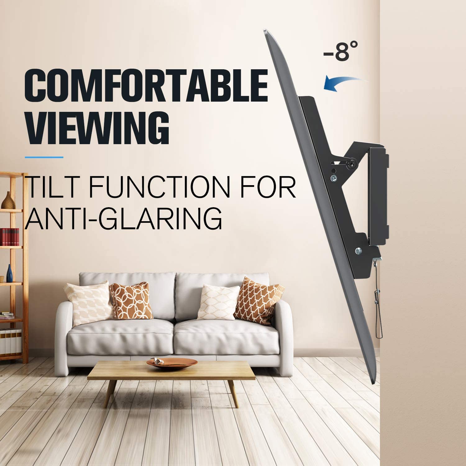 tilt TV mount with a 8° of tilt for a comfortable view